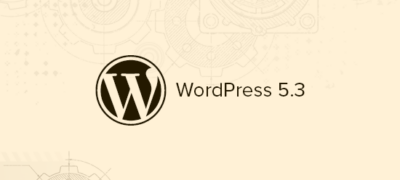 Wordpress 5.3中的新增功能（功能和屏幕截图）