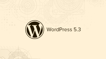 Wordpress 5.3中的新增功能（功能和屏幕截图）