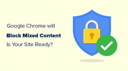 Google Chrome浏览器将阻止混合内容–您准备好了吗