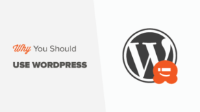 为什么要在网站上使用wordpress的6个重要原因