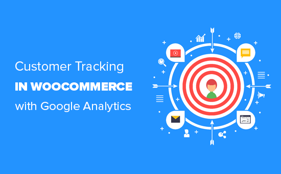 使用google Analytics在woocommerce中启用客户追踪