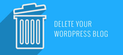 如何删除您的wordpress博客