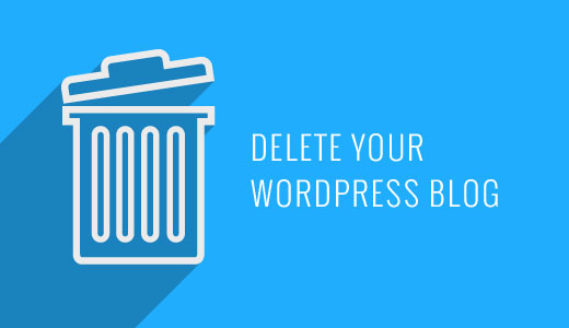 如何删除您的wordpress博客