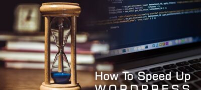 如何加速 Wordpress – 初学者指南