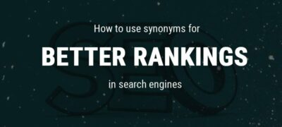 如何使用同义词在搜索引擎中获得更好的排名