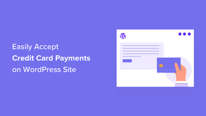 在您的wordpress网站上轻松接受信用卡付款